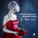 Marcus Maison Ft. Mandi Fisher - No More Lies
