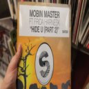 Mobin Master, Frida Harnesk - Hide U
