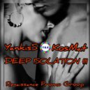 YankisS & KosMat - Deep isolation #3