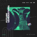 Jay Filler - Future Generations #1 (DJ FM. No Jingle) (Live Mix)