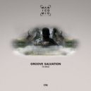 Groove Salvation - Ya Mad