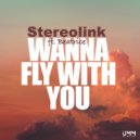 Stereolink & Beatrice - Wanna Fly With You