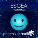 Escea - Your Smile