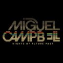 Miguel Campbell - Getting Out