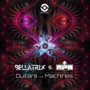 Bellatrix & Mpa - Guitars vs Machines