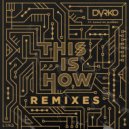 DVRKO X SARAH DEWARREN - This is How