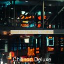 Chillhop Deluxe - Astonishing Music for Studying - Lofi