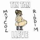 574 & Maycol Riddim - TIN TAN LLEVE