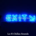 Lo-fi Chillax Sounds - Bubbly Sound for Working at Home