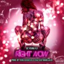Dc Young Fly & Yung Adamsville - Right Now (Original Mix)