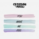 Cezarani & Maoli - You Make Me Feel