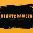 Adesto & Jowaco - Nightcrawler