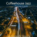 Coffeehouse Jazz - Backdrop for Telecommuting - Tenor Saxophone