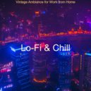 Lo-Fi & Chill - Backdrop for Relaxing