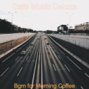 Cafe Music Deluxe - Sax and Piano Duo - Vibe for Telecommuting ()