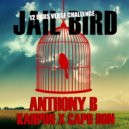 Anthony B & CapoDon & Kahpun - Jailbird Riddim (feat. CapoDon & Kahpun)