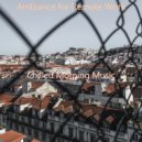 Chilled Morning Music - Ambiance for Remote Work ()