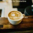 Soothing Coffee Lounge Jazz - Spirited Jazz Duo - Ambiance for Social Distancing
