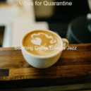 Soothing Coffee Lounge Jazz - Moments for Staying Busy ()