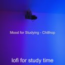lofi for study time - Background for Working at Home