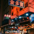 Chillhop Deluxe - Serene Backdrop for Relaxing