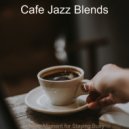 Cafe Jazz Blends - Backdrop for Quarantine