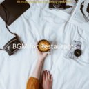 BGM for Restaurants - Brilliant Vibe for Quarantine ()