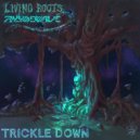 Living Roots & Rhymewave - Trickle Down (feat. Rhymewave)
