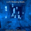 Lo-fi Relaxing Beats - Backdrop for Relaxing - Lofi