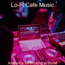 Lo-Fi Cafe Music - Backdrop for Relaxing