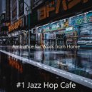 #1 Jazz Hop Cafe - Background for Working at Home