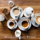 Weekend Jazz Prime - Serene Moments for Staying Busy