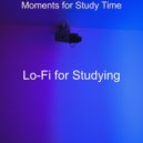 Lo-Fi for Studying - Moments for Study Time