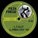 Filta Freqz - Freq Out Yo