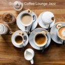 Soothing Coffee Lounge Jazz - No Drums Jazz Soundtrack for Focusing on Work