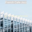 French Cafe Jazz - Music for Teleworking