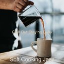 Soft Cooking Jazz - Backdrop for Quarantine - Tenor Saxophone