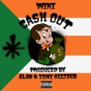 Wiki & A Lau & Tony Seltzer - Cash Out
