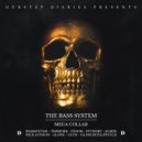 Bass System - The Bass System Mega Collab
