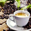 Chic Weekend Jazz - Astonishing Jazz Duo - Background for Social Distancing