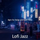 Lofi Jazz - Warm Backdrop for Quarantine