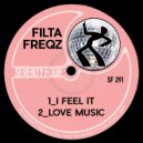 Filta Freqz - Love Music