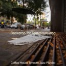 Coffee House Smooth Jazz Playlist - Music for Teleworking - Hot Violin