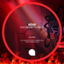 Nüur - Play Around The Fire