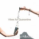 Acoustic Jazz Raptures - Distinguished Backdrop for Quarantine