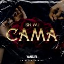 Yanciel - En Mi Cama