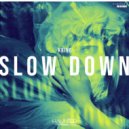 Kring - Slow Down