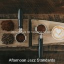 Afternoon Jazz Standards - Successful Mood for Working from Home