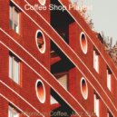 Coffee Shop Playlist - Moods for Teleworking ()