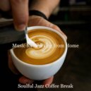 Soulful Jazz Coffee Break - No Drums Jazz Soundtrack for Focusing on Work